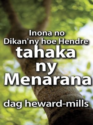 cover image of Inona no Dikan'ny hoe Hendre tahaka ny Menarana